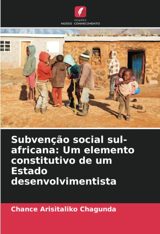 Subvenção social sul-africana: Um elemento constitutivo de um Estado desenvolvimentista