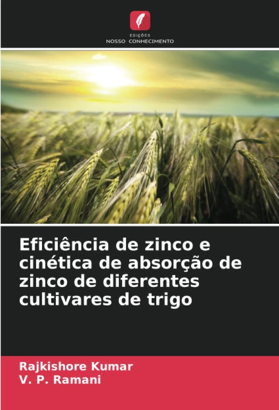 Eficiência de zinco e cinética de absorção de zinco de diferentes cultivares de trigo