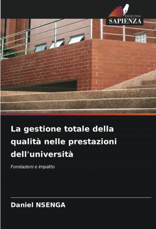 La gestione totale della qualità nelle prestazioni dell'università: Fondazioni e impatto