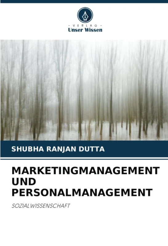 MARKETINGMANAGEMENT UND PERSONALMANAGEMENT: SOZIALWISSENSCHAFT