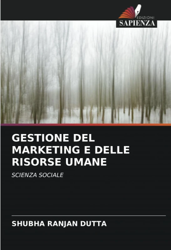 GESTIONE DEL MARKETING E DELLE RISORSE UMANE: SCIENZA SOCIALE