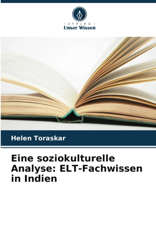 Eine soziokulturelle Analyse: ELT-Fachwissen in Indien