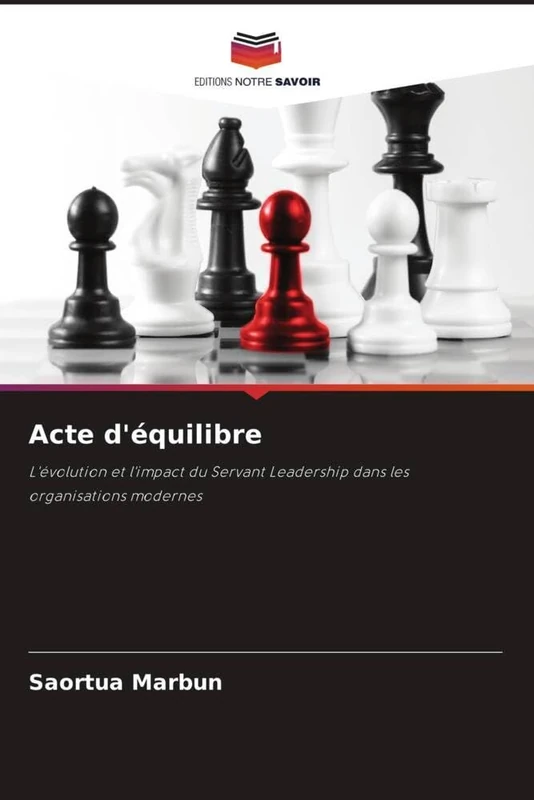Acte d'équilibre: L'évolution et l'impact du Servant Leadership dans les organisations modernes