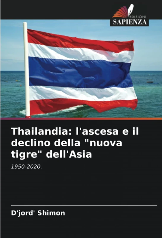 Thailandia: l'ascesa e il declino della "nuova tigre" dell'Asia: 1950-2020. - Image 1