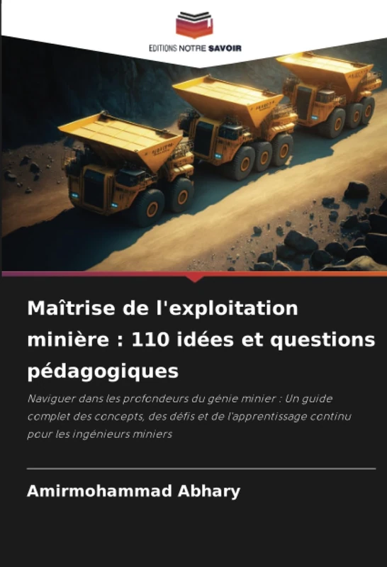 Maîtrise de l'exploitation minière : 110 idées et questions pédagogiques