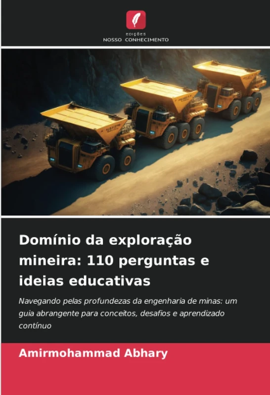 Domínio da exploração mineira: 110 perguntas e ideias educativas: Navegando pelas profundezas da engenharia de minas: um guia abrangente para conceitos, desafios e aprendizado contínuo - Image 1