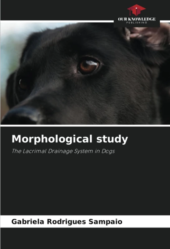 Morphological study: The Lacrimal Drainage System in Dogs