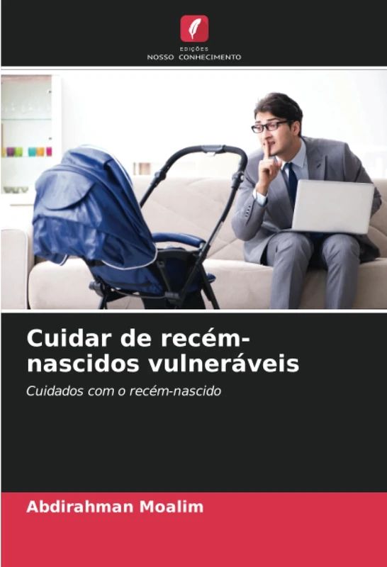 Cuidar de recém-nascidos vulneráveis: Cuidados com o recém-nascido