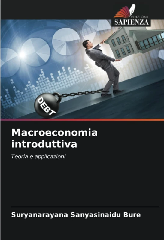 Macroeconomia introduttiva: Teoria e applicazioni