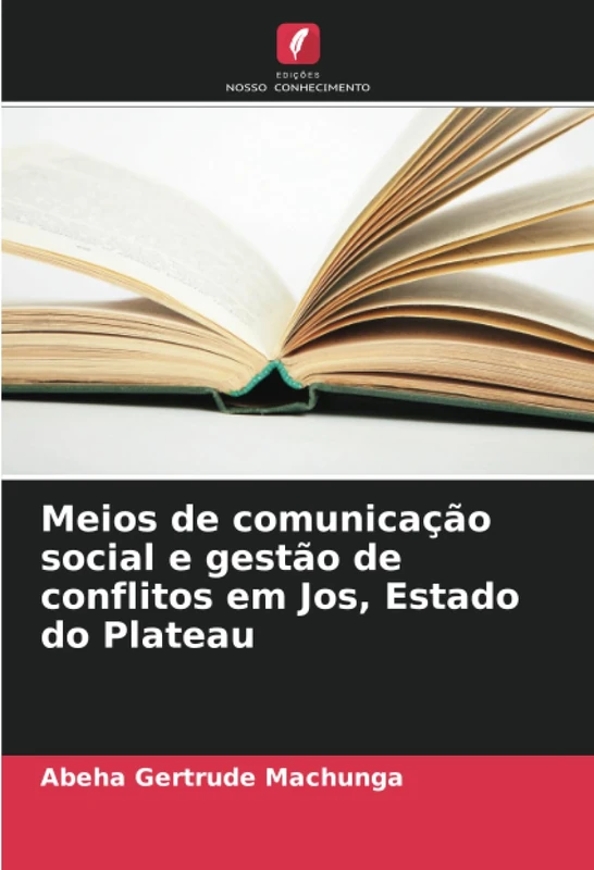 Meios de comunicação social e gestão de conflitos em Jos, Estado do Plateau