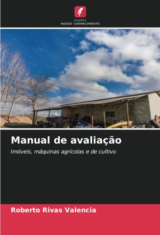 Manual de avaliação: Imóveis, máquinas agrícolas e de cultivo