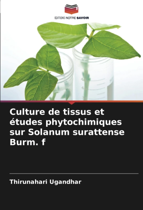 Culture de tissus et études phytochimiques sur Solanum surattense Burm. f