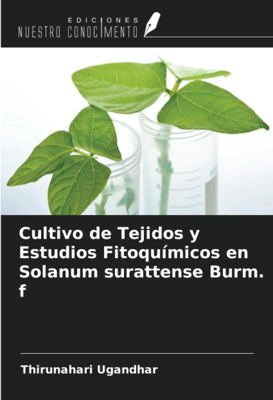 Cultivo de Tejidos y Estudios Fitoquímicos en Solanum surattense Burm. f - Image 1
