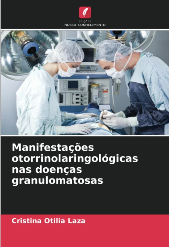 Manifestações otorrinolaringológicas nas doenças granulomatosas
