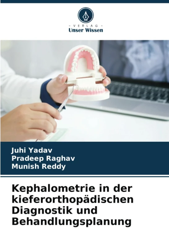 Kephalometrie in der kieferorthopädischen Diagnostik und Behandlungsplanung