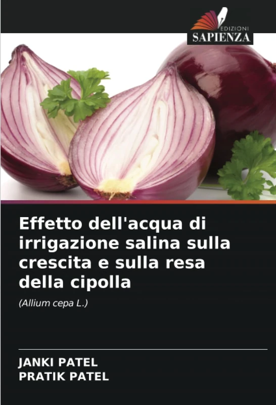Effetto dell'acqua di irrigazione salina sulla crescita e sulla resa della cipolla: (Allium cepa L.)