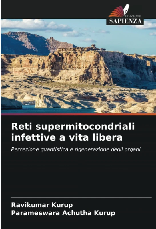 Reti supermitocondriali infettive a vita libera: Percezione quantistica e rigenerazione degli organi - Image 1