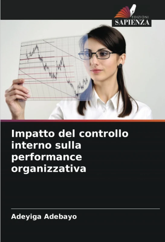 Impatto del controllo interno sulla performance organizzativa
