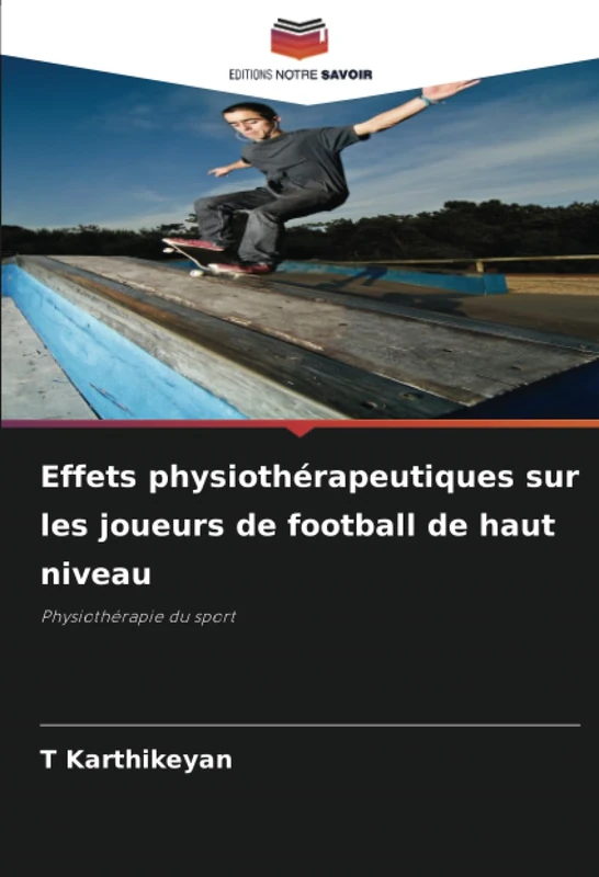 Effets physiothérapeutiques sur les joueurs de football de haut niveau: Physiothérapie du sport