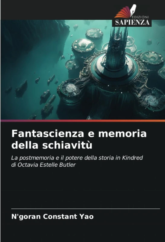 Fantascienza e memoria della schiavitù: La postmemoria e il potere della storia in Kindred di Octavia Estelle Butler