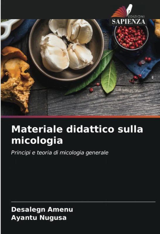 Materiale didattico sulla micologia: Principi e teoria di micologia generale
