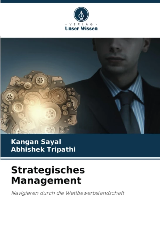 Strategisches Management: Navigieren durch die Wettbewerbslandschaft