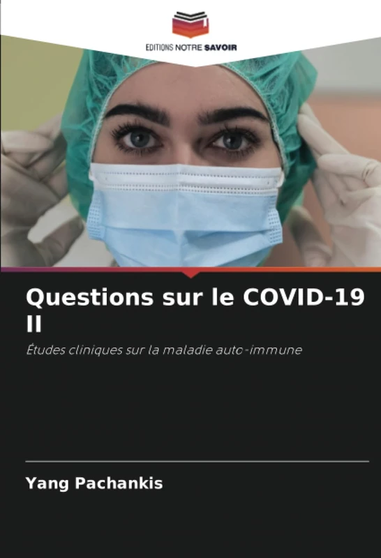 Questions sur le COVID-19 II: Études cliniques sur la maladie auto-immune