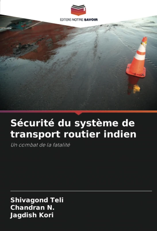 Sécurité du système de transport routier indien: Un combat de la fatalité