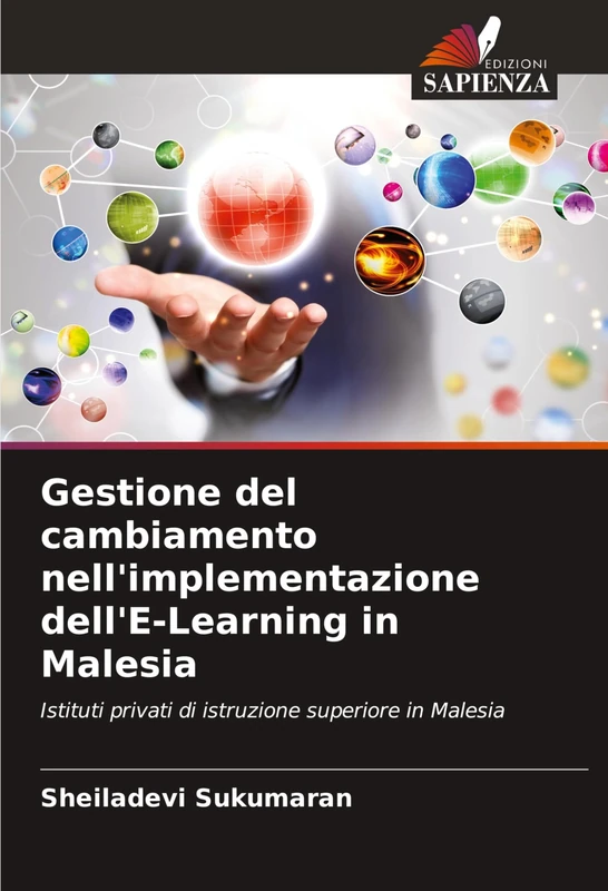 Gestione del cambiamento nell'implementazione dell'E-Learning in Malesia: Istituti privati di istruzione superiore in Malesia - Image 1