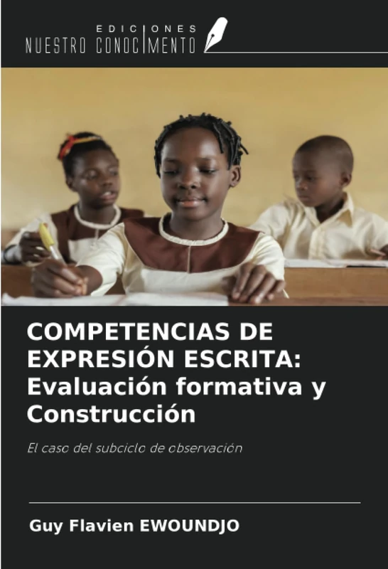 COMPETENCIAS DE EXPRESIÓN ESCRITA: Evaluación formativa y Construcción: El caso del subciclo de observación