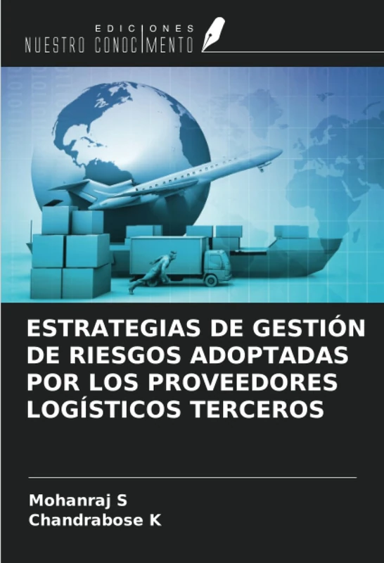 ESTRATEGIAS DE GESTIÓN DE RIESGOS ADOPTADAS POR LOS PROVEEDORES LOGÍSTICOS TERCEROS