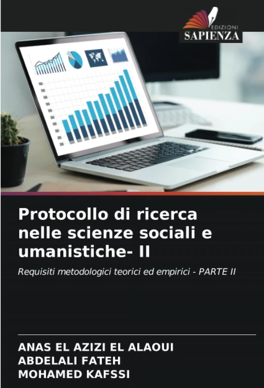 Protocollo di ricerca nelle scienze sociali e umanistiche- II: Requisiti metodologici teorici ed empirici - PARTE II