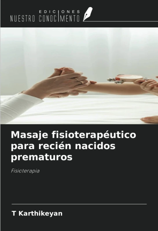 Masaje fisioterapéutico para recién nacidos prematuros: Fisioterapia