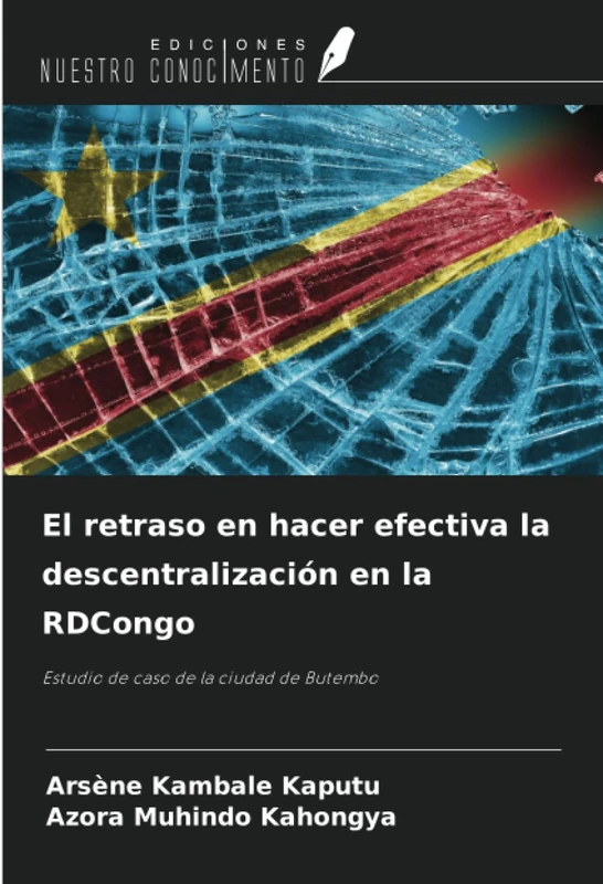 El retraso en hacer efectiva la descentralización en la RDCongo: Estudio de caso de la ciudad de Butembo