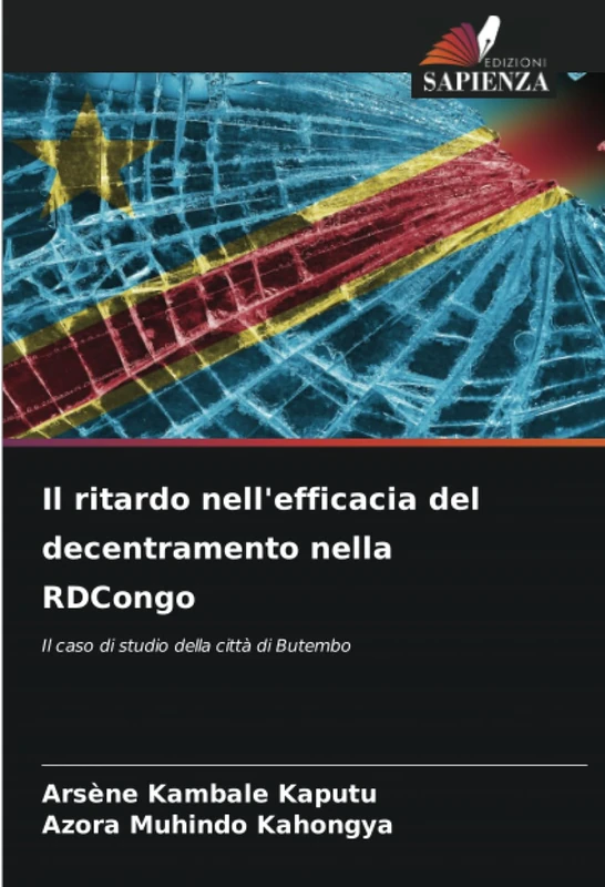 Il ritardo nell'efficacia del decentramento nella RDCongo: Il caso di studio della città di Butembo