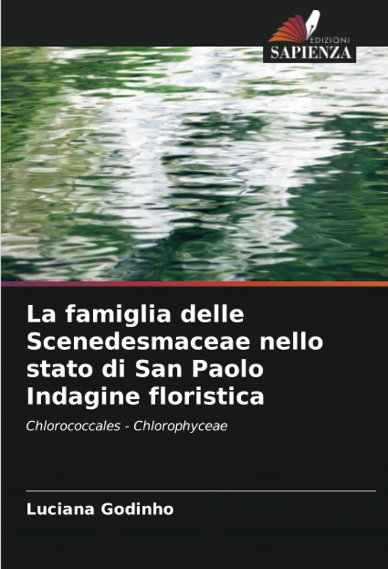 La famiglia delle Scenedesmaceae nello stato di San Paolo Indagine floristica: Chlorococcales - Chlorophyceae