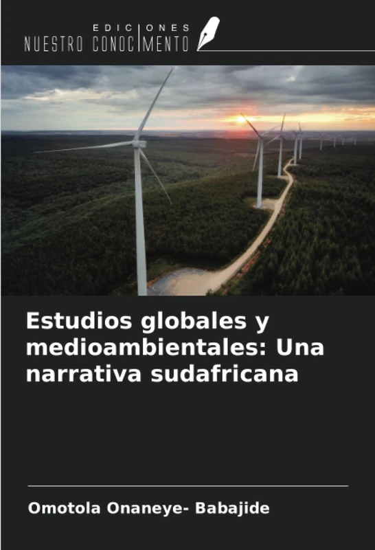 Estudios globales y medioambientales: Una narrativa sudafricana