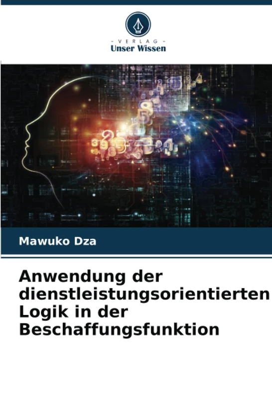 Anwendung der dienstleistungsorientierten Logik in der Beschaffungsfunktion