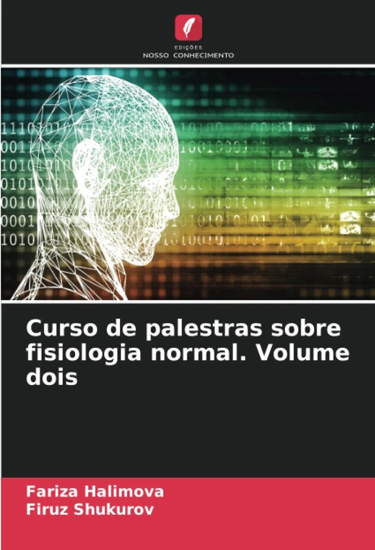 Curso de palestras sobre fisiologia normal. Volume dois