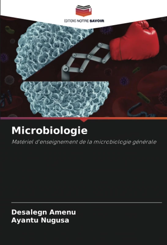Microbiologie: Matériel d'enseignement de la microbiologie générale