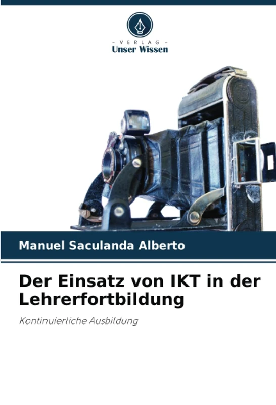 Der Einsatz von IKT in der Lehrerfortbildung: Kontinuierliche Ausbildung