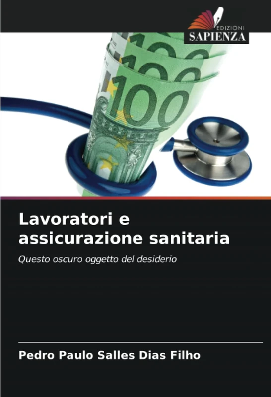 Lavoratori e assicurazione sanitaria: Questo oscuro oggetto del desiderio