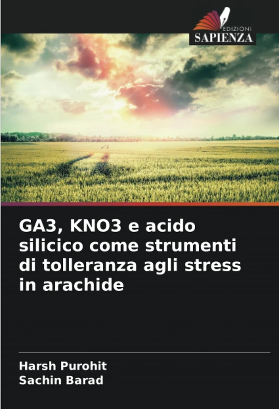 GA3, KNO3 e acido silicico come strumenti di tolleranza agli stress in arachide