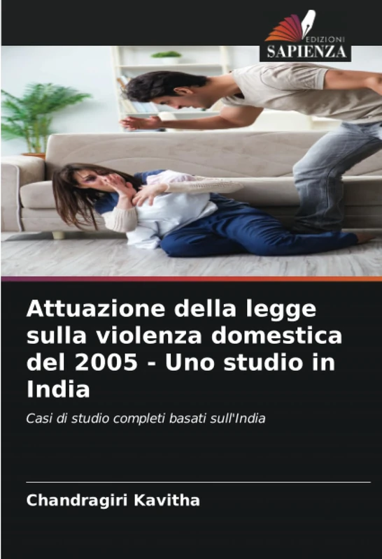 Attuazione della legge sulla violenza domestica del 2005 - Uno studio in India: Casi di studio completi basati sull'India - Image 1