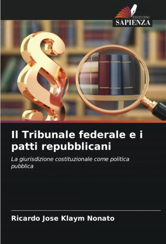 Il Tribunale federale e i patti repubblicani: La giurisdizione costituzionale come politica pubblica
