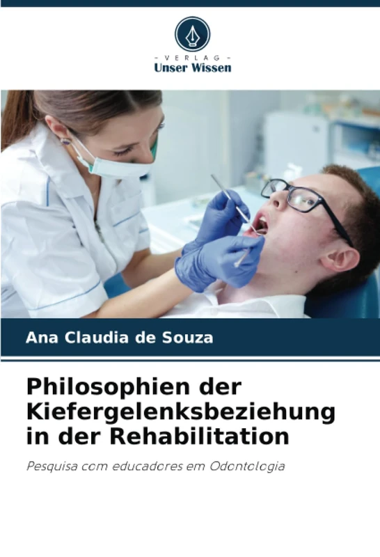 Philosophien der Kiefergelenksbeziehung in der Rehabilitation: Pesquisa com educadores em Odontologia