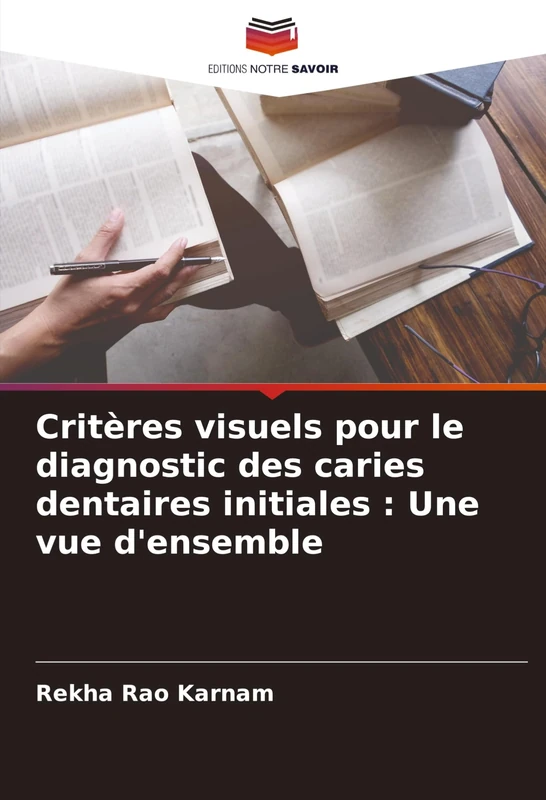Critères visuels pour le diagnostic des caries dentaires initiales: Une vue d'ensemble