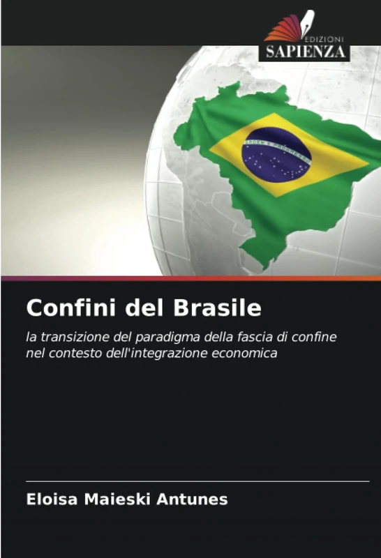 Confini del Brasile: la transizione del paradigma della fascia di confine nel contesto dell'integrazione economica