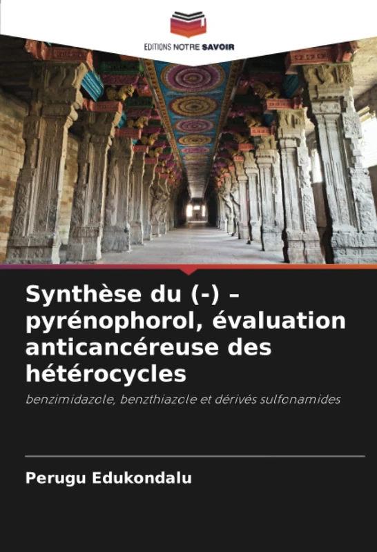 Synthèse du (-) – pyrénophorol, évaluation anticancéreuse des hétérocycles: benzimidazole, benzthiazole et dérivés sulfonamides
