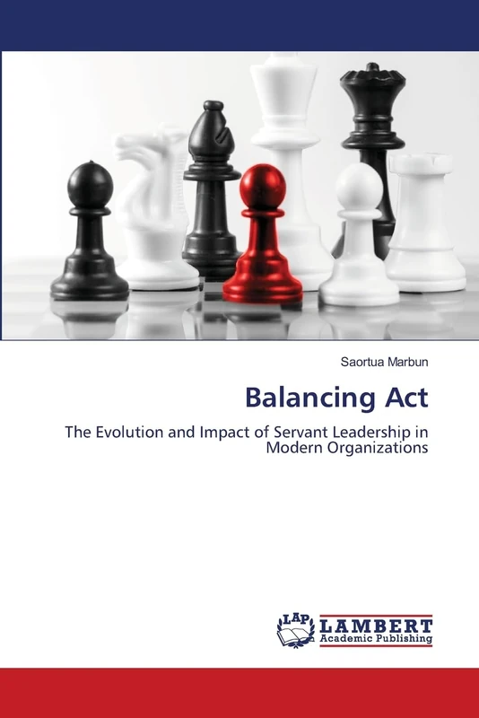 Balancing Act: The Evolution and Impact of Servant Leadership in Modern Organizations